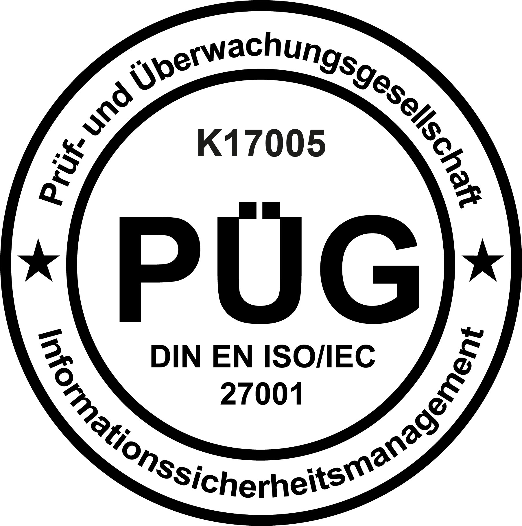Das Bild zeigt ein kreisförmiges Logo der Prüf- und Überwachungsgesellschaft mit der Aufschrift "PÜG DIN EN ISO/IEC 27001 Informationssicherheitsmanagement" und der Nummer "K17005".